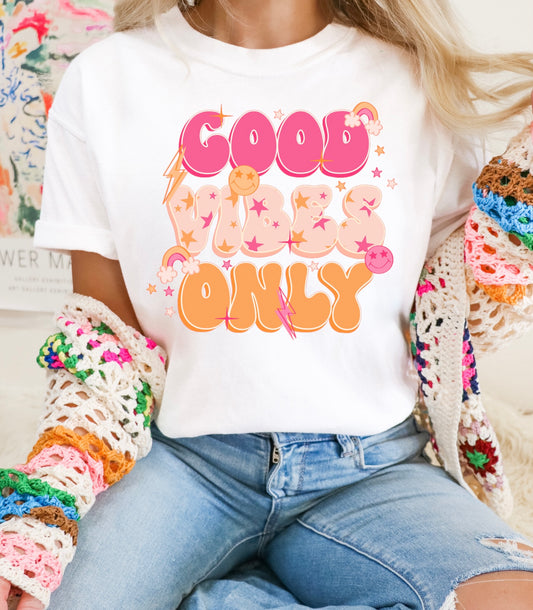 GOOD VIBES ONLY