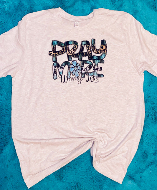 Pray MORE worry LESS.